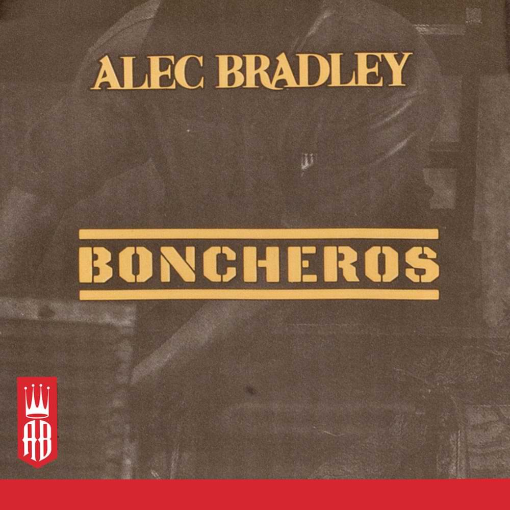 Alec Bradley Boncheros